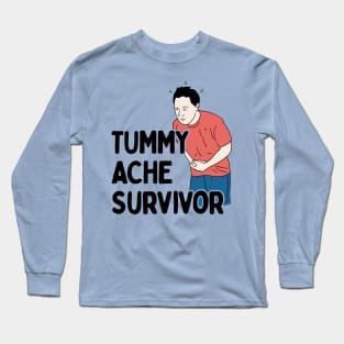Tummy Ache Survivor - Abdominal Pain Humor Long Sleeve T-Shirt